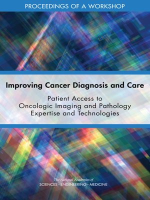 cover image of Improving Cancer Diagnosis and Care